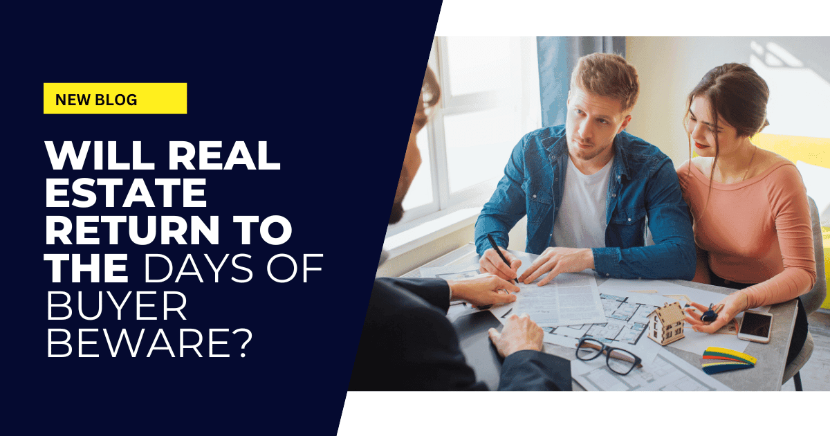 Will Real Estate Return to the Days of Buyer Beware? - article banner